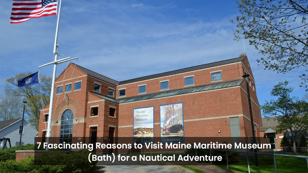 Maine Maritime Museum